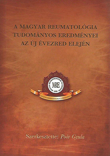 Poór Gyula (szerk): A Magyar Reumatológia Tudományos Eredményei ...