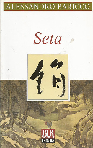 Alessandro Baricco: Seta