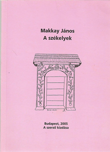 Makkay János: A székelyek