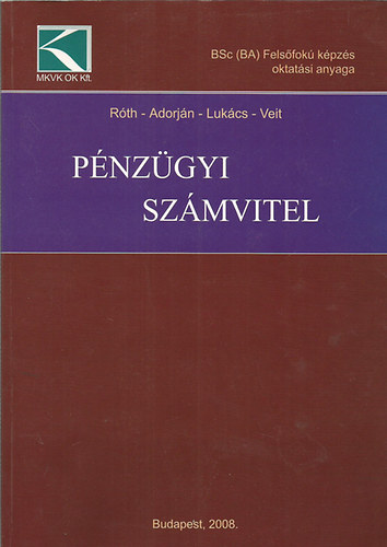 Róth - Adorján - Lukács - Veit: Pénzügyi Számvitel