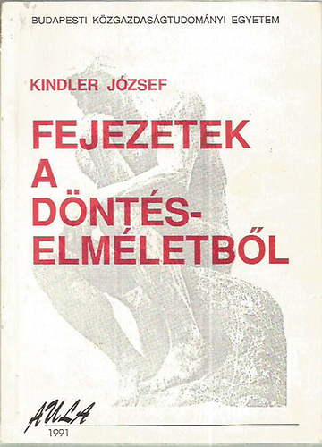 Kindler József: Fejezetek a döntéselméletből