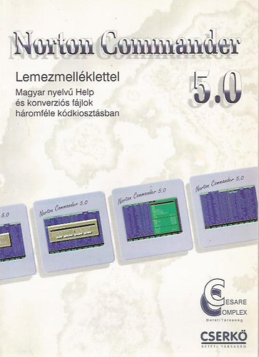 Bartha Attila - Molnár Emília: Norton Commander 5.0 - Floppylemez-melléklettel