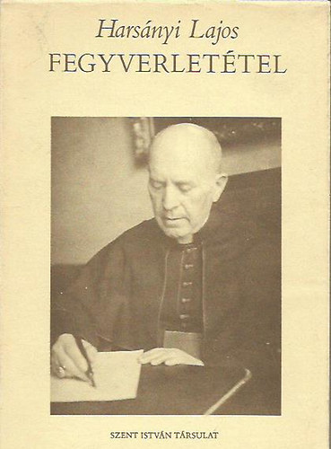 Harsányi Lajos: Fegyverletétel (Harsányi)