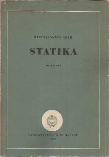 Muttnyánszky Ádám: Statika