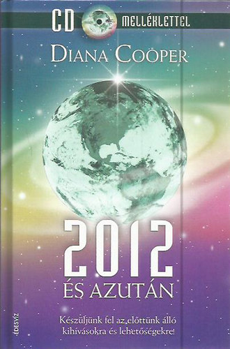 Diana Cooper: 2012 és azután