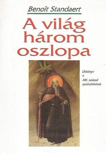 Benoit Standaert: A világ három oszlopa