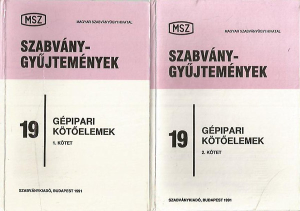 Szedő Sándor (szerk.): Gépipari kötőelemek I-II. (Szabványgyűjtemények 19)