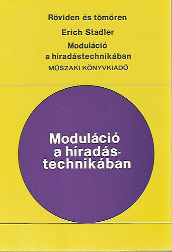 Erich Stadler: Moduláció a híradástechnikában