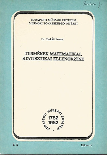 Dr. Dukáti Ferenc: Termékek matematikai, statisztikai ellenőrzése