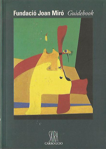 : Fundació Joan Miró Guidebook