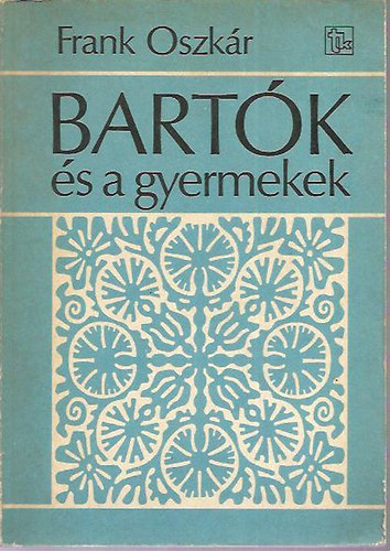 Frank Oszkár: Bartók és a gyermekek