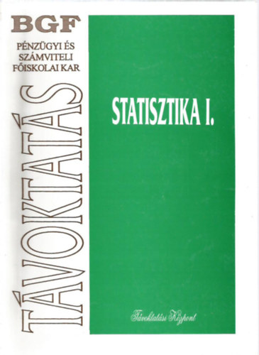 Juhász Györgyné, Sándorné Kriszt Éva: Statisztika II. - Távoktatással