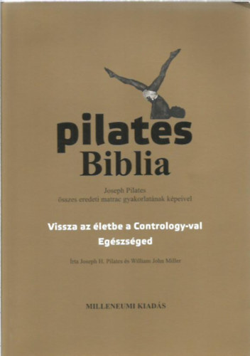 William John Miller Joseph H. Pilates: Pilates Biblia