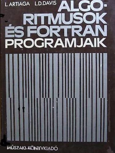 Artiaga, L-Davis, L. D.: Algoritmusok és FORTRAN programjaik