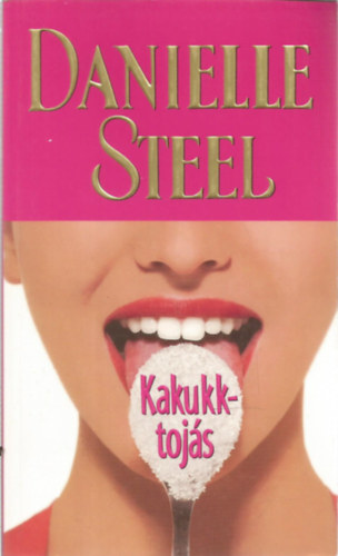 Danielle Steel: Kakukktojás