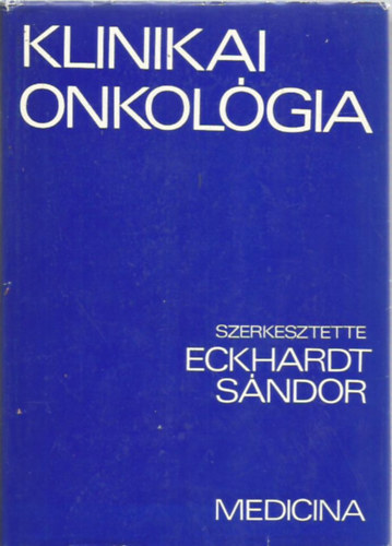 Eckhart Sándor: Klinikai onkológia
