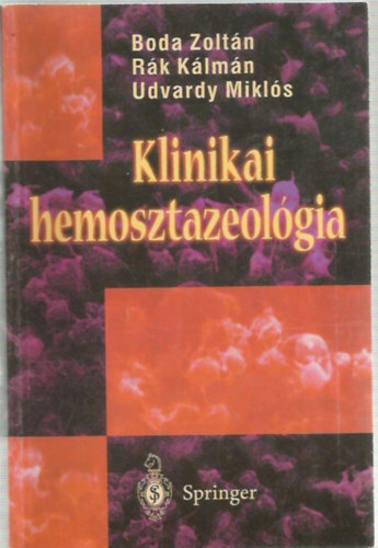 Boda-Rák-Udvardy: klinikai hemosztazeológia