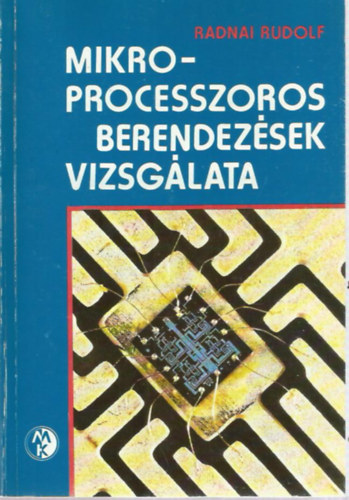 Radnai Rudolf: Mikroprocesszoros berendezések vizsgálata