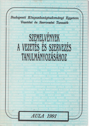 Budapesti Közgazdaságtudományi Egyetem: Szemelvények a vezetés és szervezés tanulmányozásához