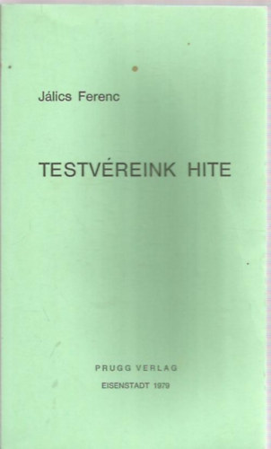 Jálics Ferenc: Testvéreink hite