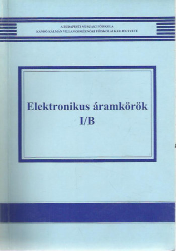 Molnár Ferenc: Elektronikus áramkörök I/B