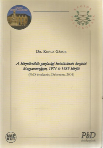 Dr Koncz Gábor: A közművelődés gazdasági kutatásának kezdetei Magyarországon,m1974 és 1989 között