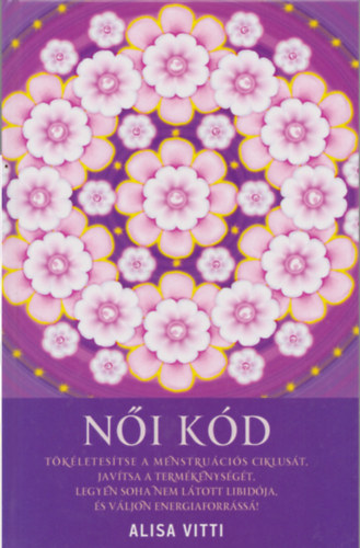 Alisa Vitti: Női kód