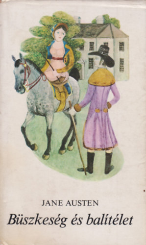 Jane Austen: Büszkeség és balítélet