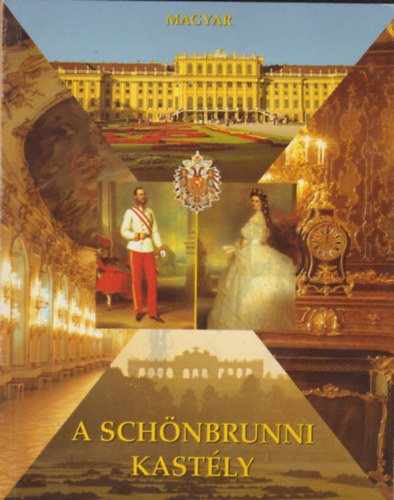 Wolfgang Paneras (szerk.): A Schönbrunni Kastély