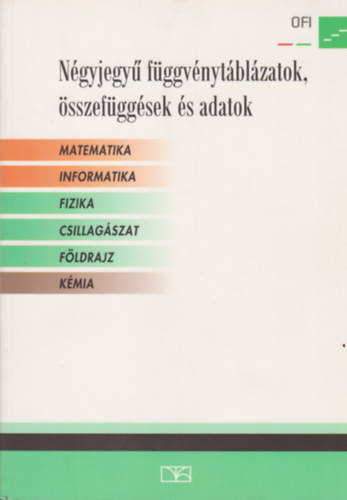 : Négyjegyű függvénytáblázatok, összefüggések és adatok