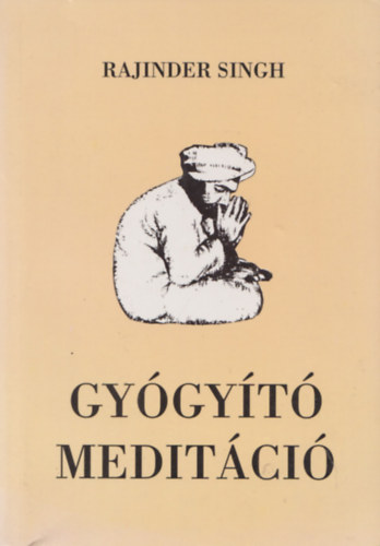 Sant Rajinder Singh: Gyógyító meditáció