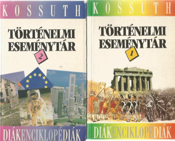 : Történelmi eseménytár I-II. - Diákenciklopédia