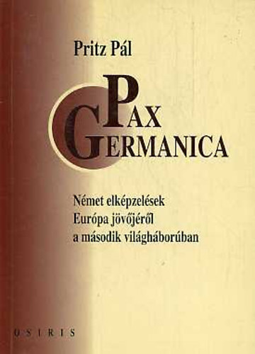 Pritz Pál: Pax germanica