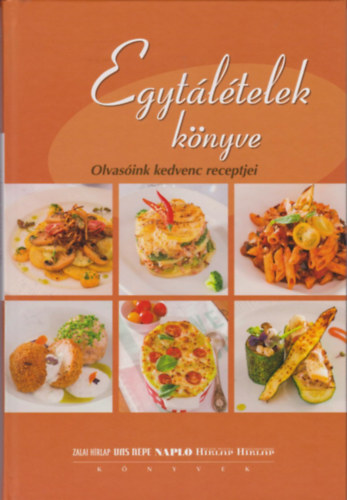 Simonits Erzsébet (szerk.): Egytálételek könyve (Olvasóink kedvenc receptjei)