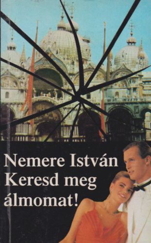 Nemere István: Keresd meg az álmomat!