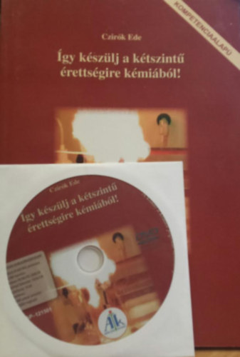 : Így készülj a kétszintű érettségire kémiából! + DVD melléklet