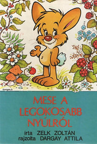 Zelk Zoltán: Mese a legokosabb nyúlról