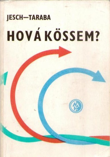 Jesch-Taraba: Hová kössem? (Villamos kapcsolások zsebkönyve)