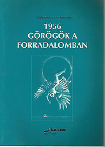 Szidiropulosz Archimedes: 1956 - Görögök a forradalomban