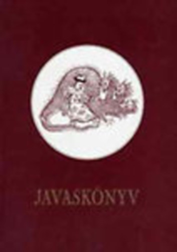 Mireisz László (szerk.): Javaskönyv