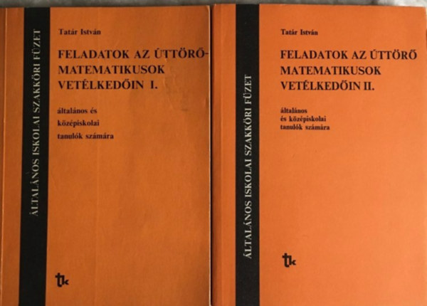 Tatár István: Feladatok az úttörőmatematikusok vetélkedőin I.-II.