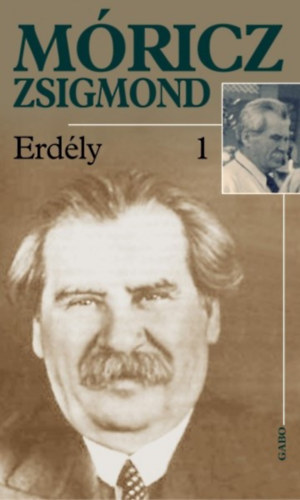 Móricz Zsigmond: Erdély I.: Tündérkert
