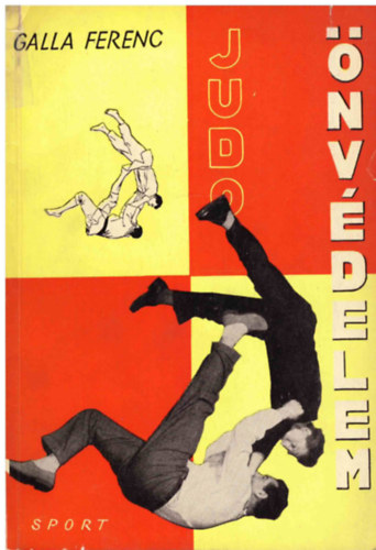 Galla Ferenc: Judo önvédelem