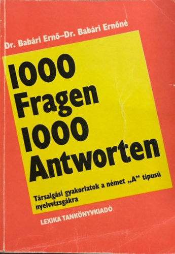 Dr. Babári Ernő, Dr. Babári Ernőné: 1000 Fragen 1000 Antworten