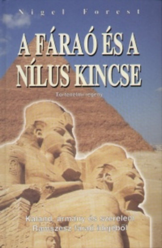 Nigel Forest: A fáraó és a Nílus kincse