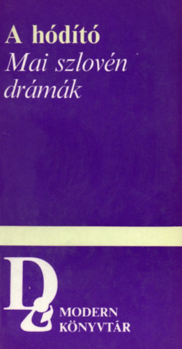 Európa Könyvkiadó: A hódító (mai szlovén drámák)