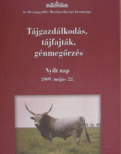 Ángyán József - Bela Györgyi - Horváth Zoltánné: Tájgazdálkodás, tájfajták, génmegőrzés