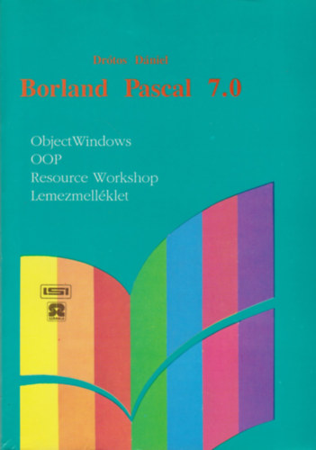 Drótos Dániel: Borland Pascal 7.0