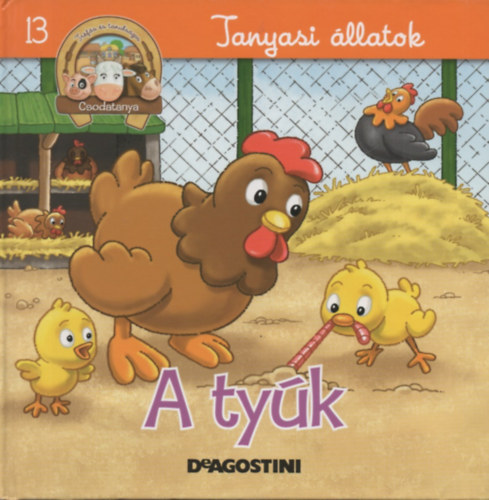 : A tyúk (Csodatanya 13.)