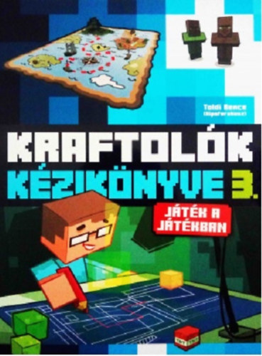 Toldi Bence: Kraftolók kézikönyve 3. - Játék a játékban